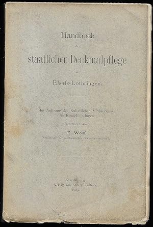 HANDBUCH der STAATLICHEN DENKMALPFLEGE in ELSAFS-LOTHRINGEN