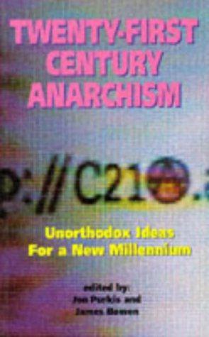 Immagine del venditore per Twenty-first Century Anarchism: Unorthodox Ideas for the New Millennium (Global Issues) venduto da WeBuyBooks