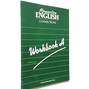 Seller image for Streamline English. Conections. Workbook A. Units 1-40 for sale by MAUTALOS LIBRERA