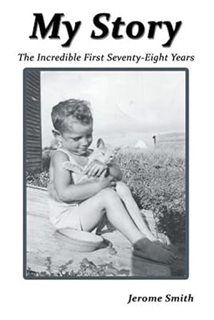Image du vendeur pour My Story: The Incredible First Seventy-Eight Years mis en vente par GreatBookPrices
