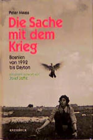 Seller image for Die Sache mit dem Krieg. Bosnien von 1992 bis Dayton for sale by buchlando-buchankauf