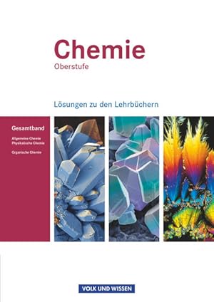 Bild des Verkufers fr Chemie Oberstufe - stliche Bundeslnder und Berlin: Allgemeine Chemie, Physikalische Chemie und Organische Chemie - Lsungen zum Gesamtband zum Verkauf von buchlando-buchankauf