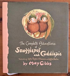 THE COMPLETE ADVENTURES OF SNUGGLEPOT AND CUDDLEPIE Including Little Ragged Blossom and Little Ob...