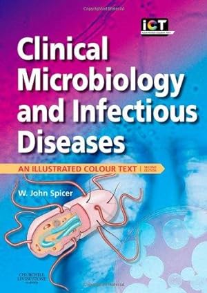 Bild des Verkufers fr Clinical Microbiology and Infectious Diseases: An Illustrated Colour Text zum Verkauf von WeBuyBooks