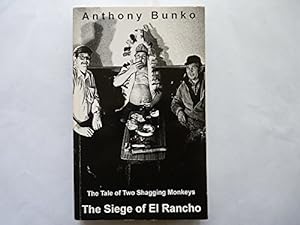 Bild des Verkufers fr The Tale of Two Shagging Monkeys: The Siege of El Rancho zum Verkauf von WeBuyBooks
