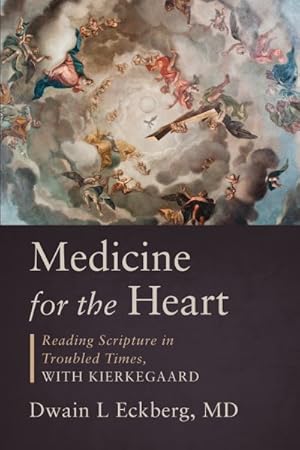 Seller image for Medicine for the Heart : Reading Scripture in Troubled Times, With Kierkegaard for sale by GreatBookPrices