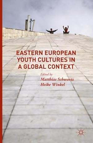 Seller image for Eastern European Youth Cultures in a Global Context for sale by GreatBookPrices