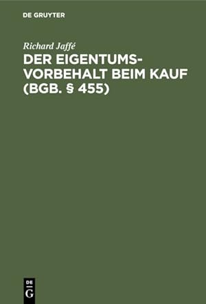Imagen del vendedor de Der Eigentumsvorbehalt Beim Kauf, Bgb. 455 -Language: german a la venta por GreatBookPricesUK