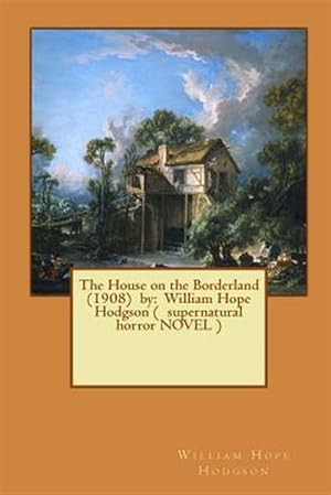 Seller image for House on the Borderland for sale by GreatBookPrices