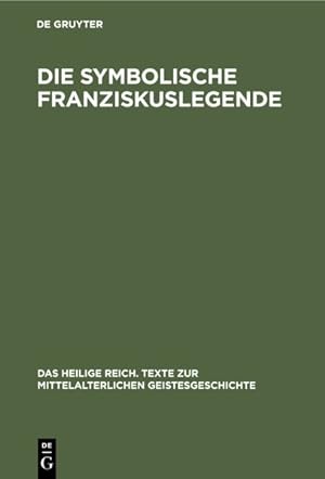 Immagine del venditore per Die Symbolische Franziskuslegende : Die Sch nsten Stücke Des Franziskuskanons -Language: german venduto da GreatBookPricesUK