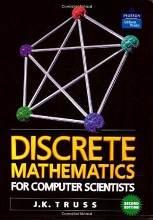 Image du vendeur pour Discrete Mathematics for Computer Scientists (International Computer Science Series) mis en vente par WeBuyBooks