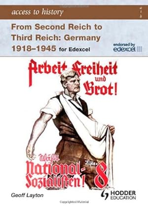 Image du vendeur pour Access to History: From Second Reich to Third Reich Germany 1918-45 for Edexcel mis en vente par WeBuyBooks 2