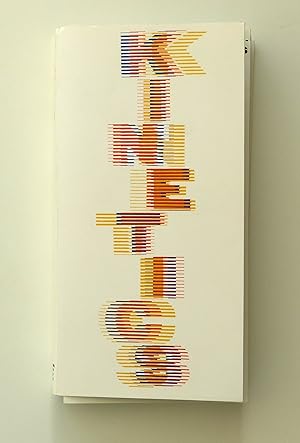 Kinetics. Hayward Gallery, London, 25 September To 22 November, 1970.