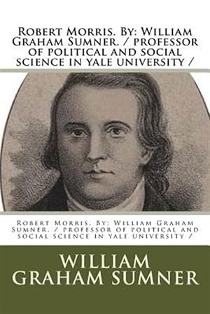 Seller image for Robert Morris for sale by GreatBookPrices