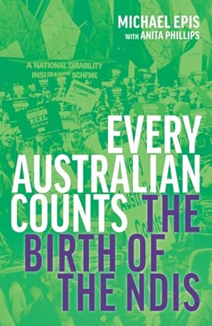 Seller image for Every Australian Counts : The Birth of the Ndis for sale by GreatBookPricesUK