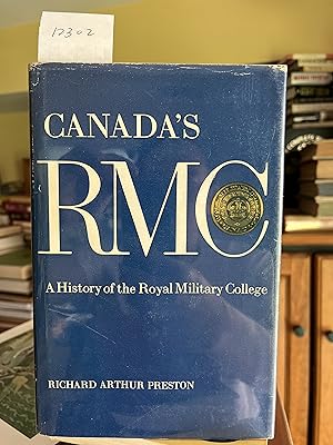 Imagen del vendedor de CanaCanada's RMC: A history of the Royal Military Collegeda's RMC: A history of the Royal Military College a la venta por GoldBookShelf