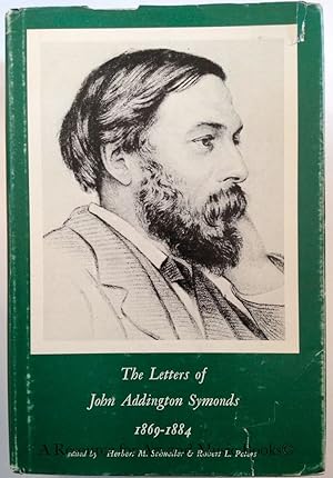 Immagine del venditore per The letters of John Addington Symonds : volume 2, 1869-1884 / edited by Herbert M. Schueller & Robert L. Peters venduto da Resource for Art and Music Books 