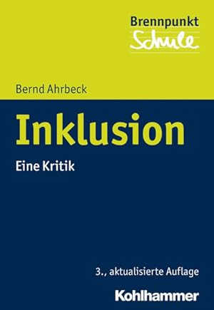 Seller image for Inklusion: Eine Kritik (Brennpunkt Schule) for sale by Studibuch