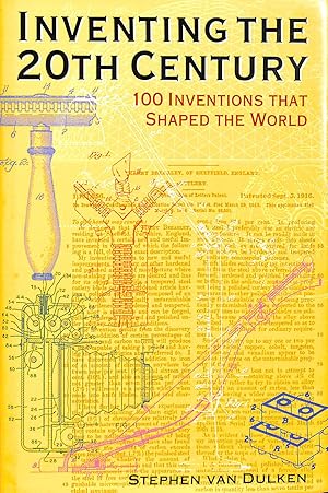 Bild des Verkufers fr Inventing the 20th Century: 100 Inventions That Shaped the World zum Verkauf von M Godding Books Ltd
