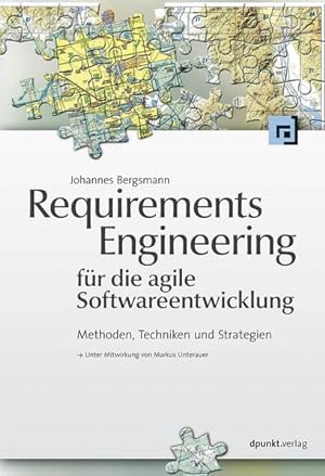 Bild des Verkufers fr Requirements Engineering fr die agile Softwareentwicklung: Methoden, Techniken und Strategien zum Verkauf von Studibuch