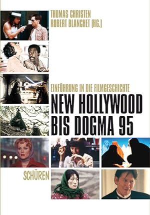 Bild des Verkufers fr New Hollywood bis Dogma 95: Einfhrung in die Filmgeschichte, Bd. 3 zum Verkauf von Studibuch