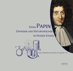 Bild des Verkufers fr Denis Papin: Erfinder und Naturforscher in Hessen-Kassel zum Verkauf von Studibuch