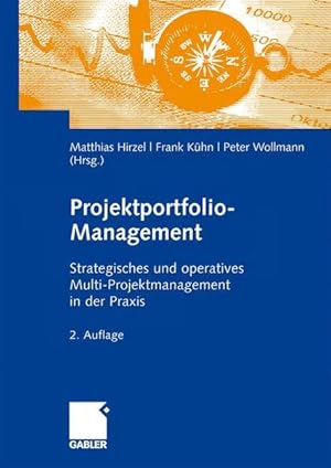 Bild des Verkufers fr Projektportfolio-Management: Strategisches und operatives Multi-Projektmanagementin der Praxis zum Verkauf von Studibuch