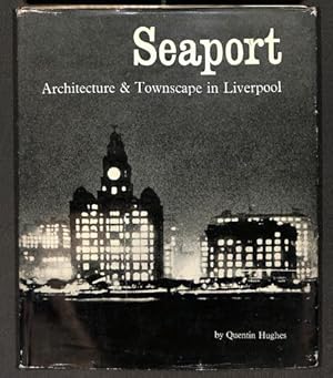 Bild des Verkufers fr Seaport: Architecture and Townscape of Liverpool zum Verkauf von WeBuyBooks