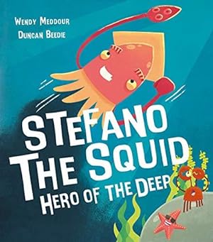 Immagine del venditore per Stefano the Squid: Hero of the Deep venduto da WeBuyBooks