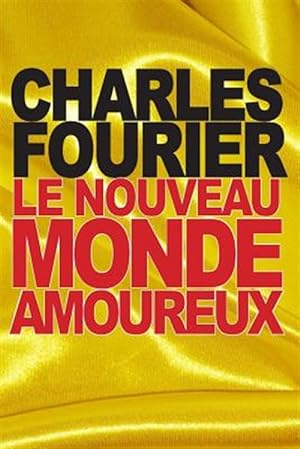Imagen del vendedor de Le Nouveau Monde Amoureux -Language: french a la venta por GreatBookPrices
