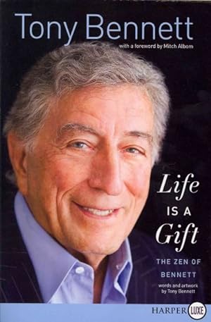 Seller image for Life Is a Gift : The Zen of Bennett for sale by GreatBookPrices