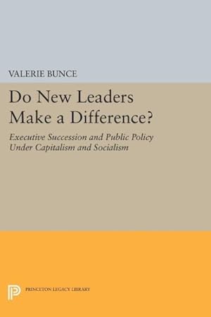 Seller image for Do New Leaders Make a Difference? : Executive Succession and Public Policy Under Capitalism and Socialism for sale by GreatBookPricesUK