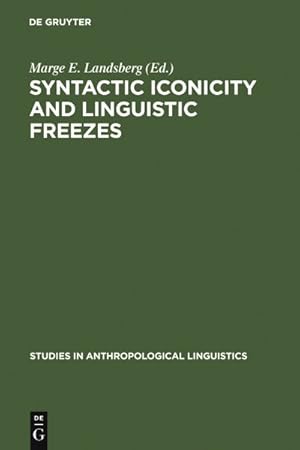 Seller image for Syntactic Iconicity and Linguistic Freezes : The Human Dimension for sale by GreatBookPricesUK