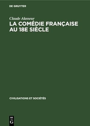 Seller image for La Com die Française Au 18e Si cle : Etude conomique -Language: french for sale by GreatBookPricesUK