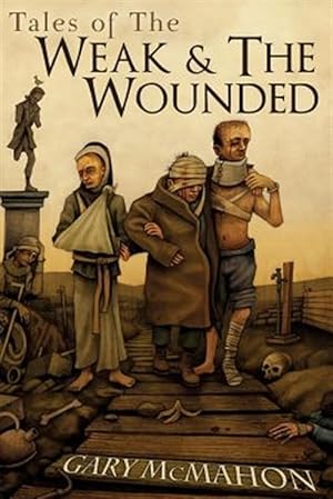 Immagine del venditore per Tales of the Weak and the Wounded venduto da GreatBookPrices