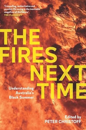 Bild des Verkufers fr Fires Next Time : Understanding Australia's Black Summer zum Verkauf von GreatBookPrices