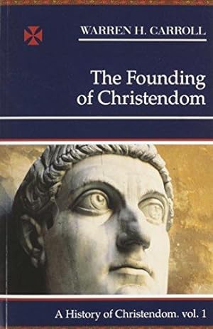 Bild des Verkufers fr Founding of Christendom (History of Christendom) zum Verkauf von WeBuyBooks