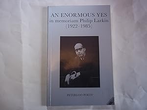 Immagine del venditore per An Enormous yes: In memoriam Philip Larkin (1922-1985) venduto da Carmarthenshire Rare Books