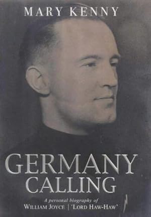 Bild des Verkufers fr Germany Calling: A Personal Biography of William Joyce, Lord Haw Haw zum Verkauf von WeBuyBooks