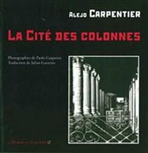 Imagen del vendedor de La Cit des colonnes a la venta por Dmons et Merveilles