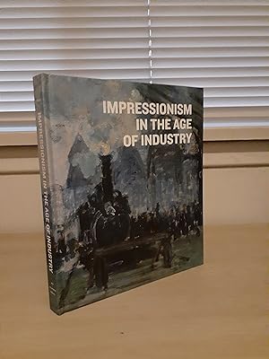 Seller image for Impressionism in the Age of Industry for sale by Frabjous Books