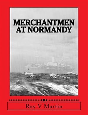 Imagen del vendedor de Merchantmen at Normandy a la venta por GreatBookPrices