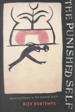 Seller image for Punished Self : Surviving Slavery in the Colonial South for sale by GreatBookPricesUK