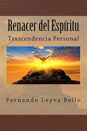 Seller image for Renacer del Espritu / Revival of the Spirit : Trascendencia Personal / Personal Transcendence -Language: spanish for sale by GreatBookPrices