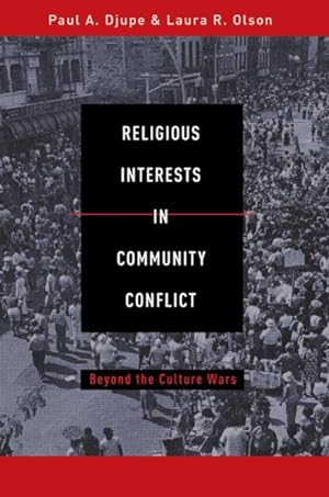 Seller image for Religious Interests in Community Conflict : Beyond the Culture Wars for sale by GreatBookPricesUK
