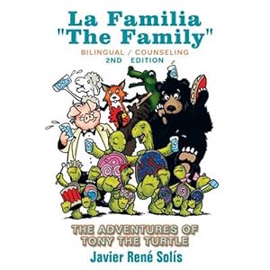 Imagen del vendedor de The Adventures of Tony the Turtle: La Familia the Family a la venta por GreatBookPrices