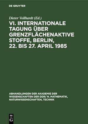Seller image for VI. Internationale Tagung  ber Grenzflächenaktive Stoffe, Berlin, 22. Bis 27. April 1985 -Language: german for sale by GreatBookPricesUK