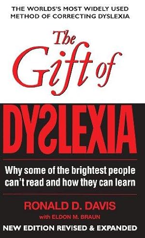 Bild des Verkufers fr The Gift of Dyslexia: Why Some of the Brighest People Can't Read and How They Can Learn: Why Some of the Brightest People Can't Read and How They Can Learn zum Verkauf von WeBuyBooks