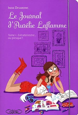 Le Journal d'Aurélie Laflamme - tome 1 Extraterrestre. Ou presque ! (1)