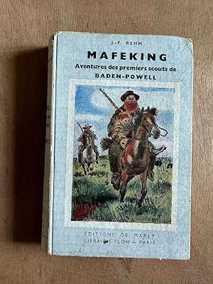Mafeking Aventures des premiers scouts de Baden-Powell
